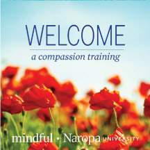 # Alt Text A book cover for "Welcome: a compassion training" by Mindful Naropa University, featuring red flowers.